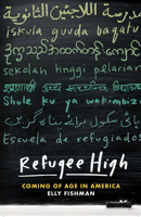 Refugee High Lib/E: Coming of Age in America 1620975084 Book Cover
