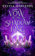 Promesa Del Rey Sombra / Vow of the Shadow King 607584158X Book Cover