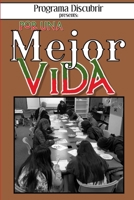Por Una Mejor Vida 0359432530 Book Cover
