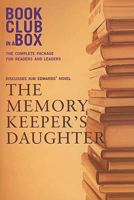 Bookclub-In-A-Box: The Memory Keeper's Daughter by Kim Edwards 1897082509 Book Cover