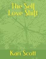The Self Love Shift B0FB46SQ8G Book Cover