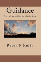 Guidance: An Introduction to Deity Life 1453780688 Book Cover