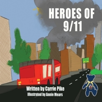 Heroes of 9/11 1948804247 Book Cover