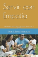 Servir con Empatía: Fomentado relaciones saludables dentro de la iglesia. (Spanish Edition) B0GV8KMQZV Book Cover
