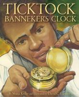 Ticktock Banneker's Clock 158536956X Book Cover