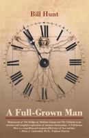 A Full-Grown Man 097904541X Book Cover