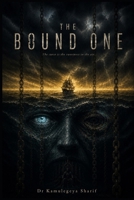 THE BOUND ONE: The Curse in The Sweetness in The Air B0H57TH9YL Book Cover