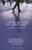 Living Beyond the Sanctuary 1932902783 Book Cover