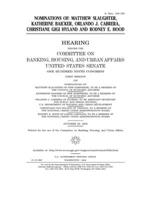 Nominations of Matthew Slaughter, Katherine Baicker, Orlando J. Cabrera, Christiane Gigi Hyland, and Rodney E. Hood 1673774830 Book Cover