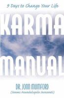 Karma Manual: 9 Days to Change Your Life 1567184901 Book Cover