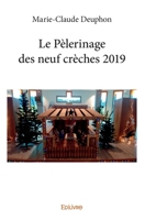 Le Pèlerinage des neuf crèches 2019 (French Edition) 2414337206 Book Cover