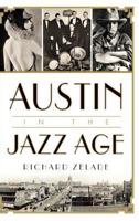 Austin in the Jazz Age 1626199183 Book Cover