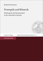 Protreptik Und Rhetorik: Werbung Fur Die Beredsamkeit in Der Romischen Literatur (Altertumswissenschaftliches Kolloquium, 31) 3515132910 Book Cover