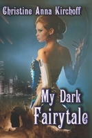 My Dark Fairytale B08PJPQDD8 Book Cover