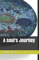 A soul's Journey B08SP6F146 Book Cover