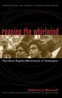 Reaping the Whirlwind: The Civil Rights Movement in Tuskegee 0807847402 Book Cover