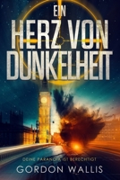 Ein Herz Von Dunkelheit (Die Jason Green Reihe.) B0BGNC7WGH Book Cover