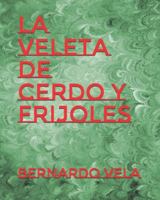 La Veleta de Cerdo y Frijoles B0G3WRGMQD Book Cover