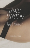 Family Secrets: Tiff's Fantasy 1952422256 Book Cover
