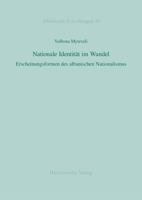 Nationale Identitat Im Wandel: Erscheinungsformen Des Albanischen Nationalismus 3447110082 Book Cover
