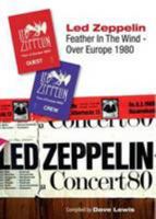 Feather in the Wind: Led Zeppelin Over Europe 1980 0956845401 Book Cover