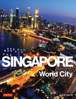 Singapore: World City 080484335X Book Cover