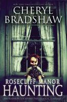 Rosecliff Manor Haunting: Volume 2 1511815795 Book Cover
