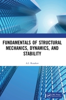 Fundamentals of Structural Mechanics, Dynamics, and Stability 0367616947 Book Cover