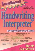 Instant Handwriting Interpreter: Understand Yourself & Others (Instant...) 1567182887 Book Cover