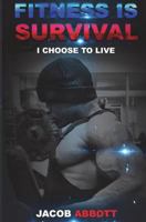 Fitness is Survival 1537453157 Book Cover