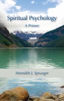 Spiritual Psychology: A Primer 0963432702 Book Cover
