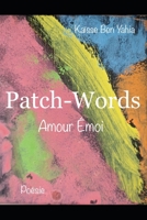Patch-Words: Amour Émoi B0B6LDF4HH Book Cover