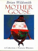 Mother Goose: A Collection of Nursery Rhymes B000H2J2TG Book Cover