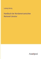 Handbuch der Nordamericanischen National-Literatur (German Edition) 3382040816 Book Cover