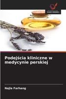 Podejscia kliniczne w medycynie perskiej (Polish Edition) 6209005888 Book Cover