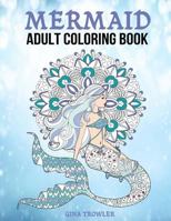 Mermaid Adult Colouring Book: Colouring Book Gift for Adults 1986076091 Book Cover