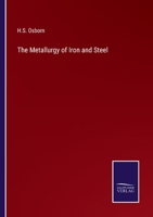 The Metallurgy of Iron and Steel 3752505567 Book Cover