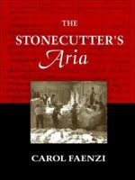 The Stonecutter's Aria 0976794918 Book Cover