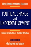 Political Change and Underdevelopment: A Critical Introduction to Third World Politics 0822320932 Book Cover