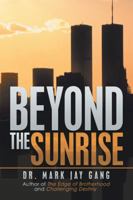 Beyond the Sunrise 1532058780 Book Cover