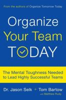 Organize Your Team Today 0738284769 Book Cover
