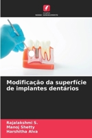 Modificação da superfície de implantes dentários (Portuguese Edition) 6207755081 Book Cover