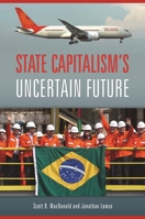 State Capitalism's Uncertain Future 1440831076 Book Cover