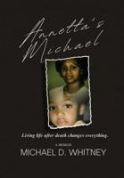 Annetta's Michael: Living Life After Death Changes Everything B0F3DP7RNB Book Cover