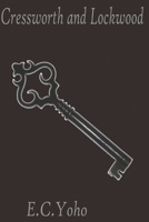 Cressworth and Lockwood B09B7B5S4X Book Cover