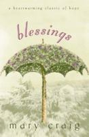 Blessings: A Heartwarming Classic of Hope 1893732193 Book Cover