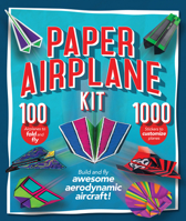 Paper Airplane Kit: Build and Fly Awesome Aerodynamic Aircraft! 1645588807 Book Cover