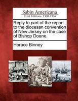 Reply to Part of the Report to the Diocesan Convention of New Jersey 1275832318 Book Cover