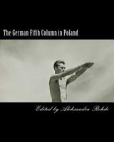 The German Fifth Column in Poland 1941656099 Book Cover