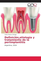 Definiciòn, etiologìa y tratamiento de la periimplantitis 6202167130 Book Cover